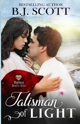 Talisman of Light by B J Scott