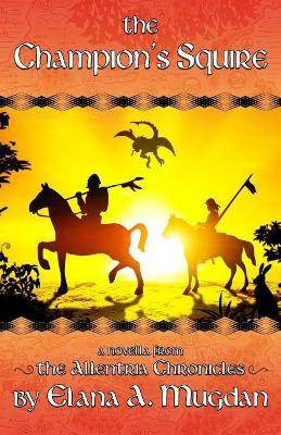 The Champion's Squire by Elana a Mugdan