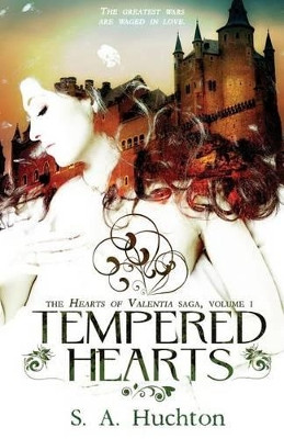 Tempered hearts by Starla Huchton