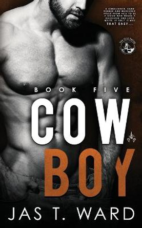 Cowboy: Book Five of The Grid Series Jas T Ward 9781637523131