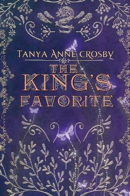 The King's Favorite Tanya Anne Crosby 9781947204430