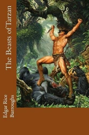 The Beasts of Tarzan Edgar Rice Burroughs 9781541298767