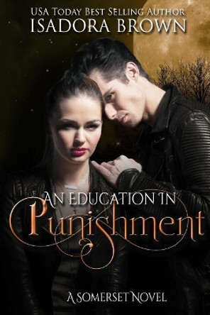 An Education in Punishment by Isadora Brown