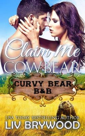 Claim Me Cowbear by LIV Brywood