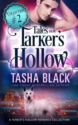 Tales from Tarker's Hollow #2 by Tasha Black