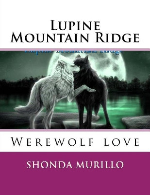 Lupine Mountain Ridge by Shonda Mariie Murillo