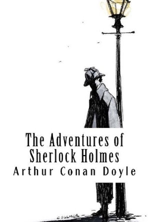 The Adventures of Sherlock Holmes: Sherlock Holmes #9 Arthur Ignatius Conan Doyle 9781986392709