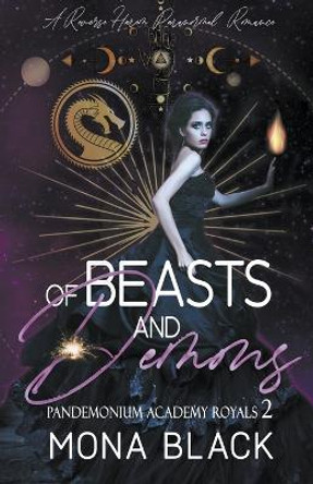 Of Beasts and Demons: a Reverse Harem Paranormal Romance Mona Black 9798201079185