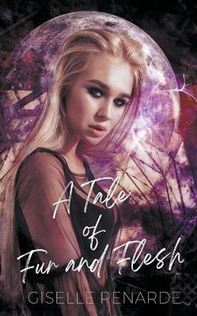 A Tale of Fur and Flesh by Giselle Renarde