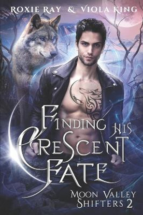 Finding His Crescent Fate by Viola King