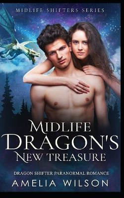 Midlife Dragon's New Treasure by Amelia Wilson