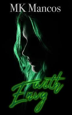 With Envy by Mk Mancos