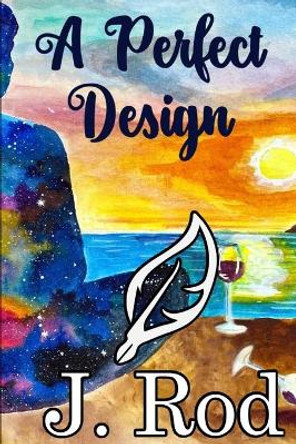 A Perfect Design by Luz Rios