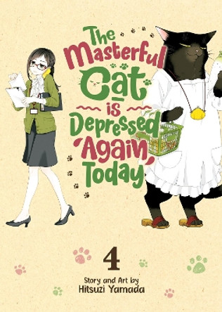 The Masterful Cat Is Depressed Again Today Vol. 4 Hitsuji Yamada 9781638582601