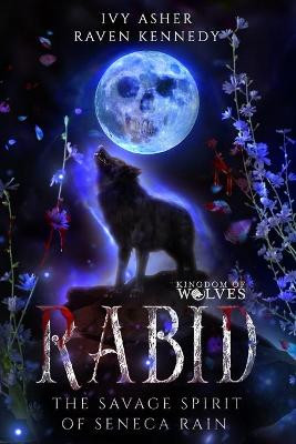 Rabid by Raven Kennedy