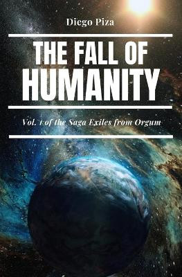 The Fall of Humanity by Diego Piza