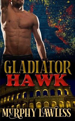 Gladiator Hawk by C E Murphy