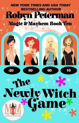 The Newly Witch Game by Robyn Peterman