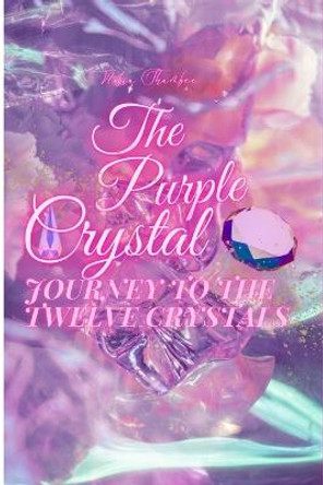 The Purple Crystal by Nubia Shambee