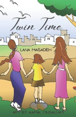 Twin Time by Kamal Musallam