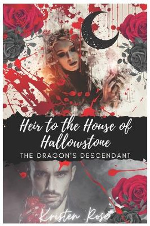Heir to the House of Hallowstone by Kristen Rose