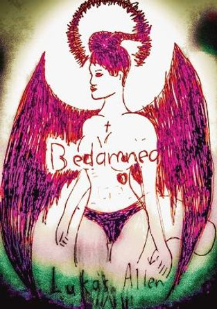 Bedamned by Lukas Allen