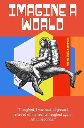 Imagine A World by Eli Godfrey
