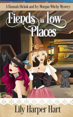 Fiends in Low Places by Lily Harper Hart