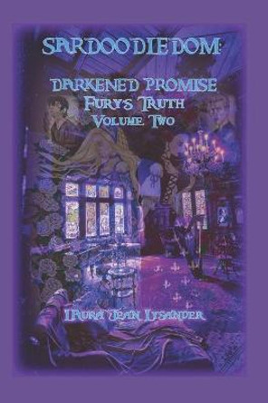 Sardoodledom: Darkened Promise Fury's Truth Volume Two Squire Lysander 9798544962502