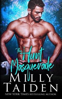 The Hunt: Masquerade Milly Taiden 9798577289454