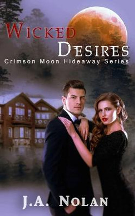 Crimson Moon Hideaway: Wicked Desires Crimson Moon Hideaway 9798577930462