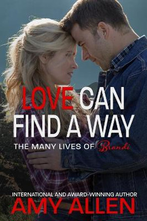 Love Can Find a Way Amy Allen 9798607613921