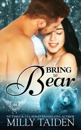 Bring to Bear by Milly Taiden