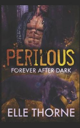 Perilous: Forever After Dark Elle Thorne 9798649916707
