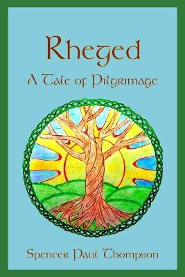 Rheged by Spencer Paul Thompson