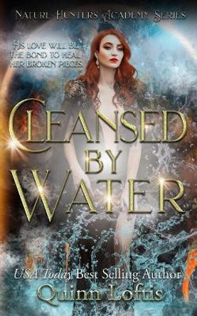 Cleansed by Water: The Nature Hunters Academy Series, Book 3 Leslie McKee 9798671141870