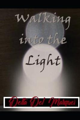 Walking into the Light by M'Chel Cavitt