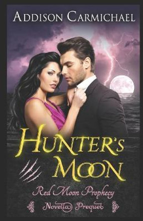 Hunters Moon Addison Carmichael 9798699139033