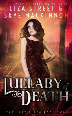 Lullaby of Death by Liza Street