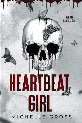 Heartbeat Girl by Michelle Gross
