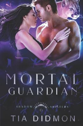 Mortal Guardian by Tia Didmon