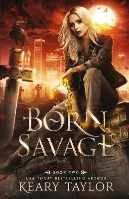 Born Savage by Keary Taylor