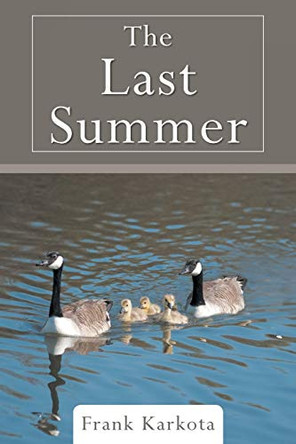 The Last Summer by Frank Karkota