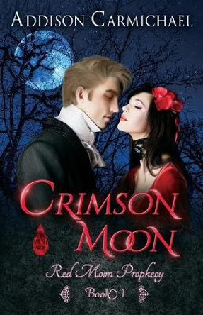 Crimson Moon Addison Carmichael 9798580223049