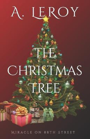 The Christmas Tree by A LeRoy