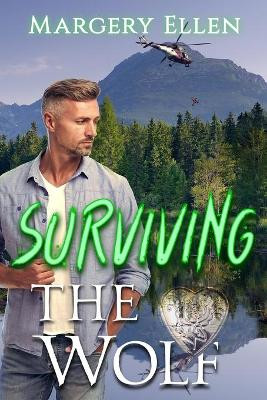 Surviving The Wolf by Margery Ellen