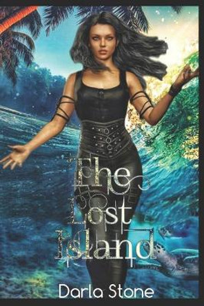 Amelia (Ami) Jane Gray: The Lost Island Karen Lamanna 9798655686281