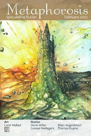 Metaphorosis February 2022 by B Morris Allen