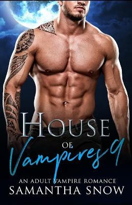 House Of Vampires 9 by Samantha Snow