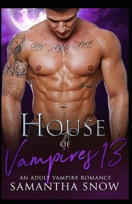 House Of Vampires 13 by Samantha Snow